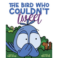 The Bird Who Couldn't Tweet