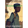 Rite Of Passage: Escaping The Past