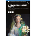 A Psychotherapist Paints: Insights from the Border of Art and Psychotherapy