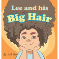 Lee and his Big Hair: bedtime books for kids