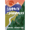 The Habits of Squirrels