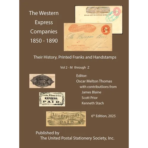 The Western Express Companies 1850-1890 Vol 2
