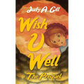 Wish U Well: The Prequel