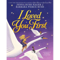 I Loved You First