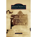 Missouri Veterans: Monuments and Memorials