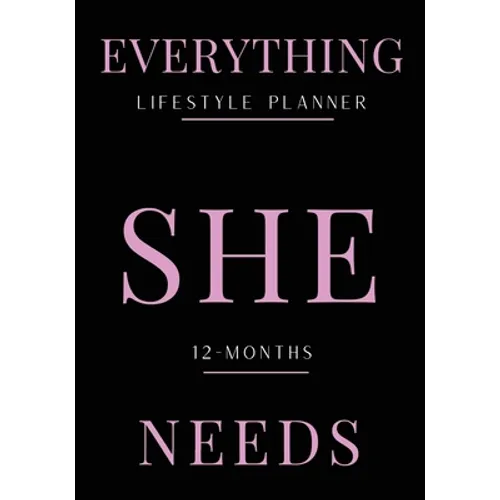 Everything She Needs Lifestyle Planner