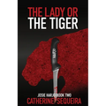 The Lady or the Tiger: Josie Harjo Book Two