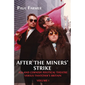 After the Miners' Strike: A39 and Cornish Political Theatre versus Thatcher's Britain