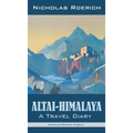 Altai-Himalaya: A Travel Diary
