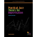 Practical Jazz Theory for Improvisation