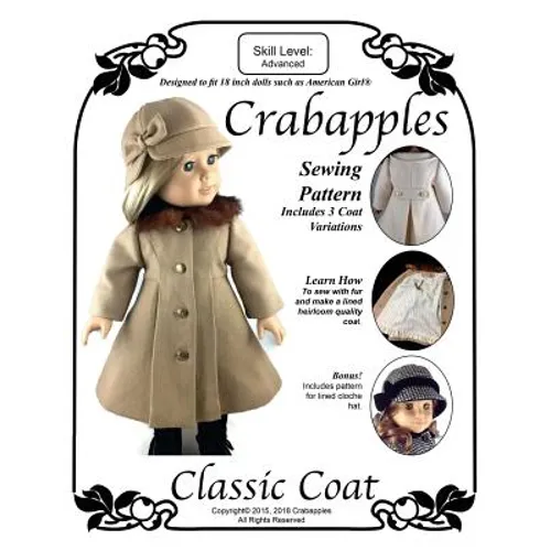 Classic Coat: Step-by-Step Instructions and Full-Size Pattern Pieces for 18" Dolls