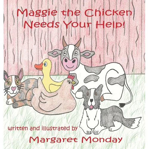 Maggie the Chicken Needs Your Help!