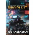 Burning City: A Military Sci-Fi Series