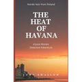 The Heat of Havana: Nordic Noir from Finland