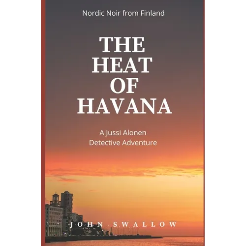 The Heat of Havana: Nordic Noir from Finland