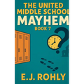 The United School Mayhem Book 7