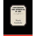 Concerning the Spiritual in Art