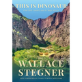 This Is Dinosaur: Echo Park Country and Its Magic Rivers