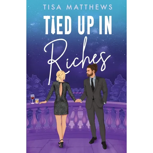 Tied Up in Riches