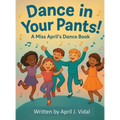 Dance in Your Pants!