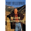 Seldom Disappointed: A Memoir