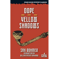 Dope / Yellow Shadows