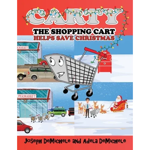 Carty the Shopping Cart: Helps Save Christmas