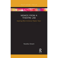 Memos from a Theatre Lab: Exploring What Immersive Theatre 'Does'
