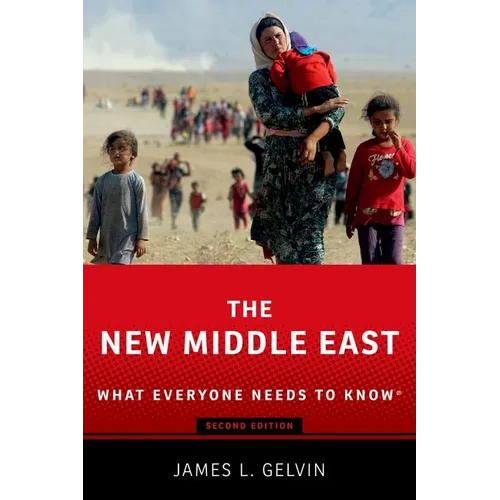 The New Middle East: What Everyone Needs to Know(r)