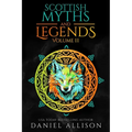 Scottish Myths & Legends: Volume II