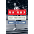 The Front Runner: The Life of Steve Prefontaine