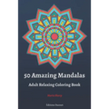 50 Amazing Mandalas Adult Relaxing Coloring Book