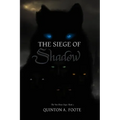 The Siege of Shadow