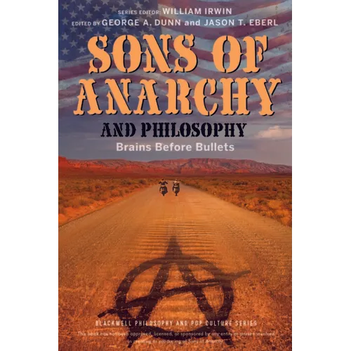 Sons of Anarchy and Philosophy: Brains Before Bullets