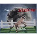 The Legend of Bossy the Werecow