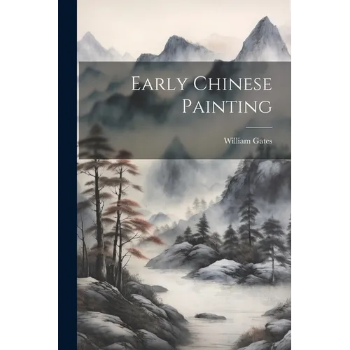 Early Chinese Painting