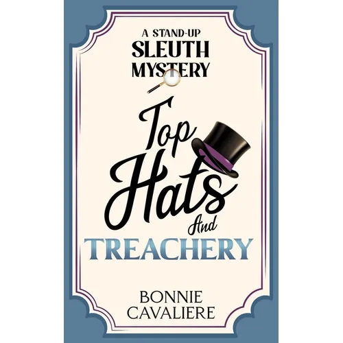 Top Hats and Treachery
