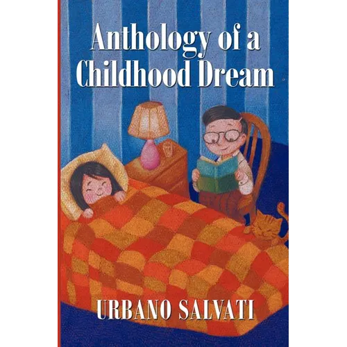 Anthology of a Childhood Dream