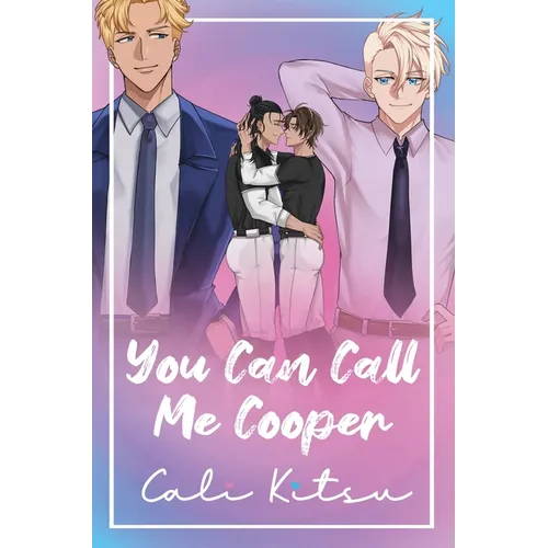 You Can Call Me Cooper