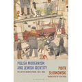 Polish Modernism and Jewish Identity: The Art of Henryk Streng, 1924-1960