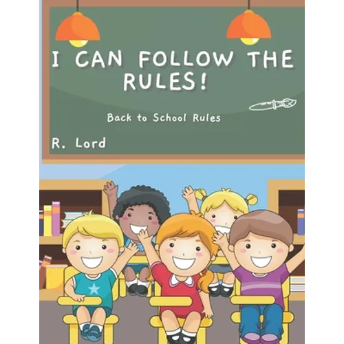 I can follow the Rules!: Back to School Rules