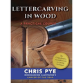Lettercarving in Wood: A Practical Course