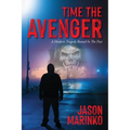 Time The Avenger: A Modern Tragedy Rooted In The Past