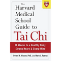 The Harvard Medical School Guide to Tai CHI: 12 Weeks to a Healthy Body, Strong Heart, and Sharp Mind