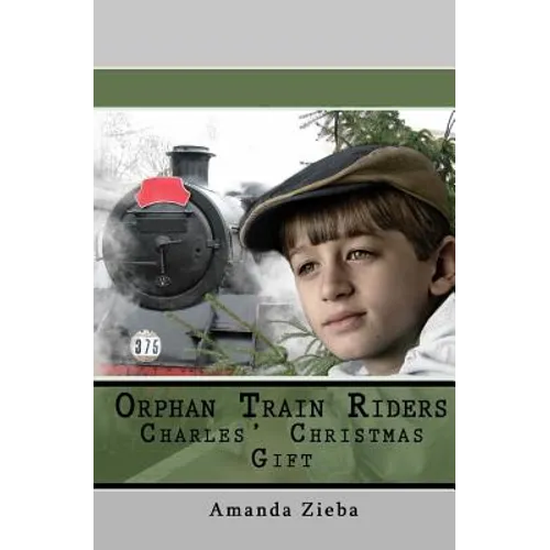 Orphan Train Riders Charles' Christmas Gift