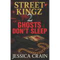 Street Kingz 2 Ghost's Don't Sleep
