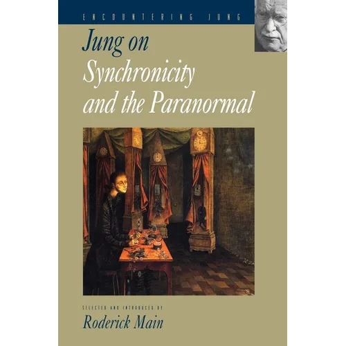 Jung on Synchronicity and the Paranormal