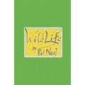 Wild Life: Volume 1