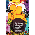The Human Reimagined: Posthumanism in Russia