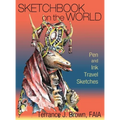 Sketchbook on the World: Pen and Ink Travel Sketches